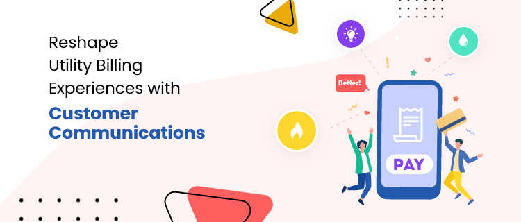 Transforming Utility Bill Payment: Leveraging CCM Technology for Seamless Transactions