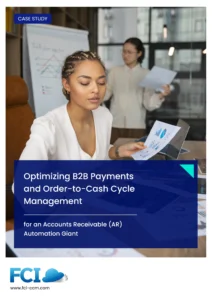 Optimizing B2B Payments and Order-to-Cash Cycle Management